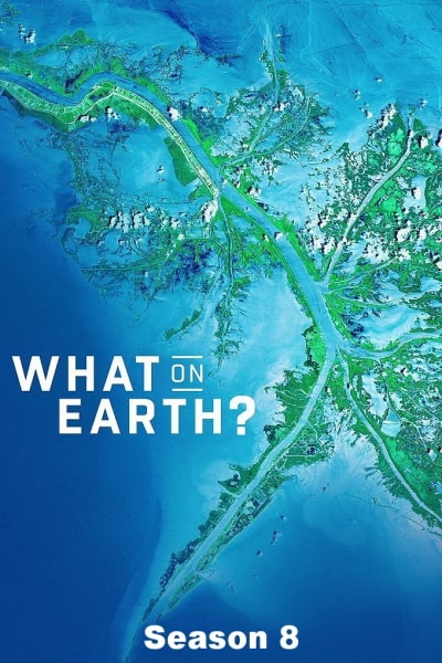 What on Earth? - Season 8