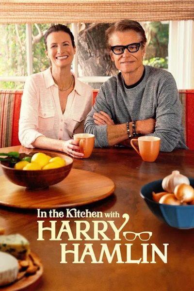 In the Kitchen with Harry Hamlin - Season 2