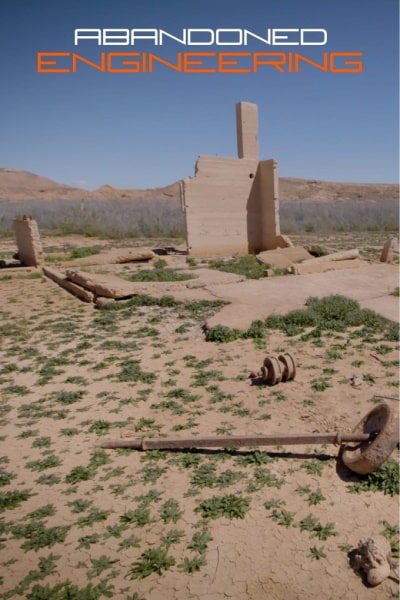 Abandoned Engineering - Season 3