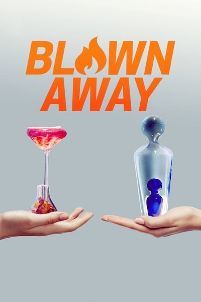 Blown Away - Season 1