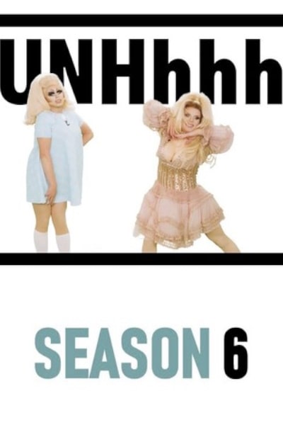 UNHhhh - Season 6