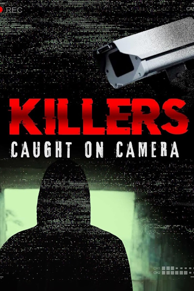 Killers: Caught on Camera - Season 3
