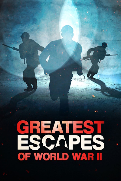 Greatest Escapes of WWII - Season 1