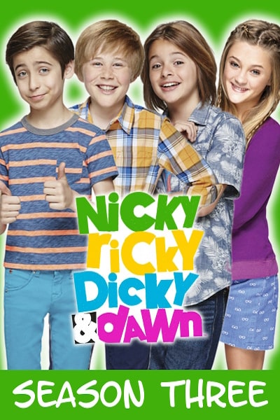 Nicky Ricky Dicky and Dawn - Season 3