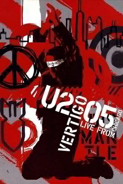 Vertigo 2005: U2 Live from Chicago