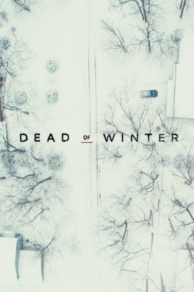 Dead of Winter - Season 1