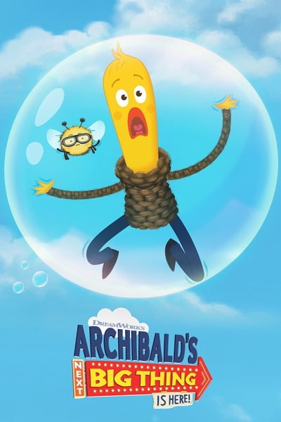 Archibalds Next Big Thing Is Here&nbsp;- Season 3