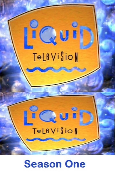 Liquid Television - Season 1