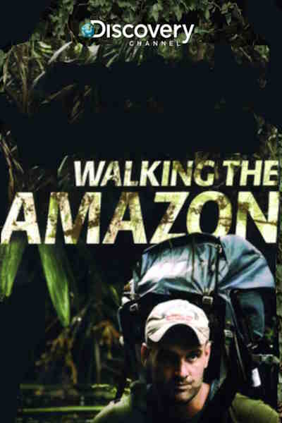 Walking the Amazon - Season 1