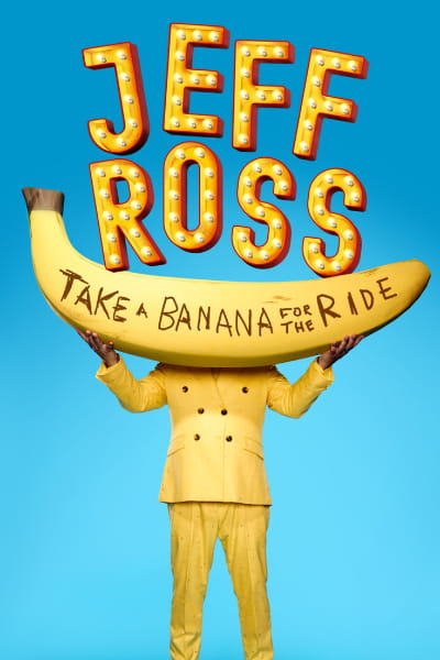 Jeff Ross: Take a Banana for the Ride