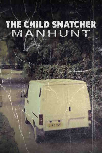 The Child Snatcher: Manhunt
