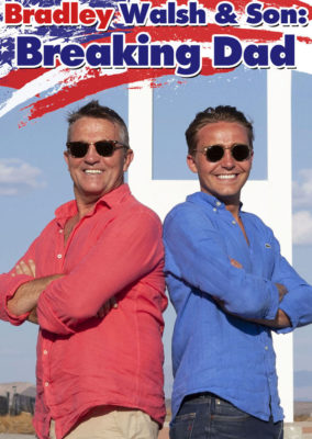 Bradley Walsh and Son: Breaking Dad - Season 4
