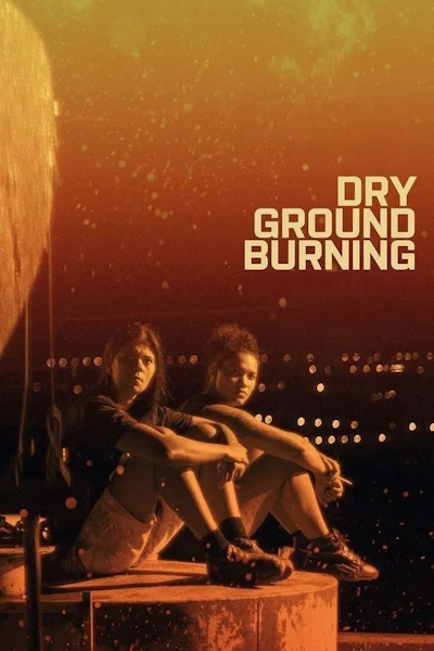 Dry Ground Burning (Mato Seco em Chamas)