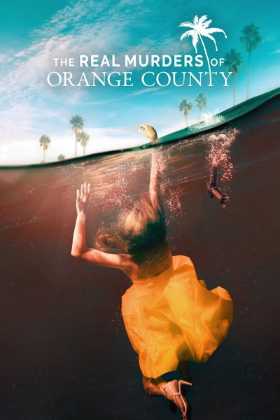 The Real Murders of Orange County - Season 1
