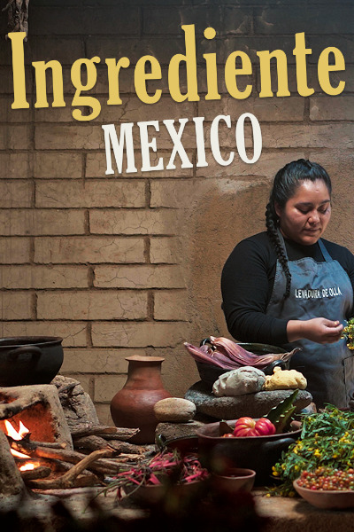 Ingrediente: Mexico - Season 1