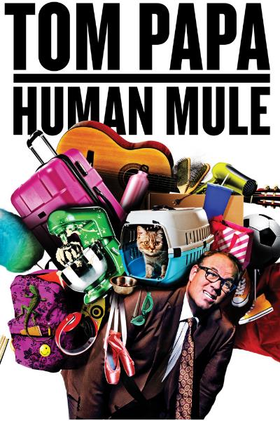 Tom Papa: Human Mule