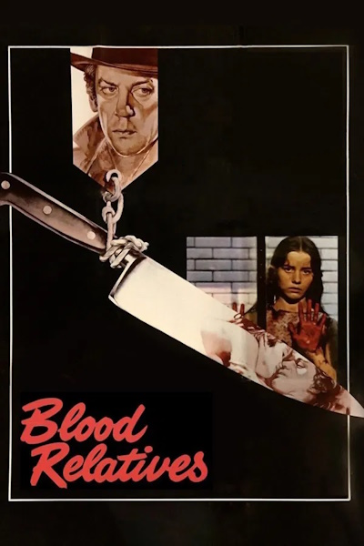 Blood Relatives (Les liens de sang)