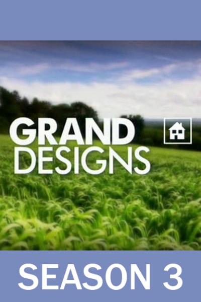 Grand Designs - Season 3
